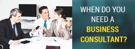 When Do You Need a Business Consultant?